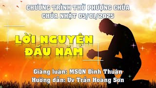 HTTL PHAN THIẾT - Chương Trình Thờ Phượng Chúa - 05/01/2025