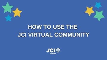 How to use JCI Virtual Community | Comment utiliser la Communauté Virtuelle de JCI | JCI JVC 2022