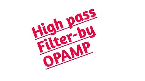 DESIGN OF HIGH PASS FILTER BY OPAMP (PSPICE)