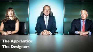 The Apprentice Series 6 Official Soundtrack: 6. The Designers