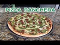 🍕 PIZZA RANCHERA 🍕