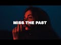 FREE Sad Type Beat - "Miss The Past" | Emotional Rap Piano Instrumental