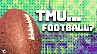 Do TMU Students Want a Football Team?