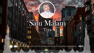 Download lagu Tiya - Satu Malam (Lirik) (Itje Trisnawati)