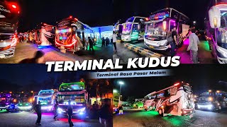 #Hunting Ramenya BIS MALAM di TERMINAL KUDUS | Absenin Satu-Satu !!