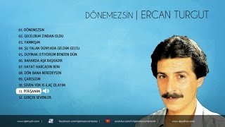 Ercan Turgut - Perişanım (Official Audio)