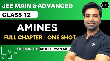Amines Class 12 | One Shot | JEE Main & Advanced | Mohit Ryan Sir
