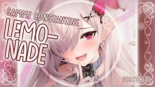 [Nightcore] ➳ Lemonade - Sammi Constantine (Lyrics)