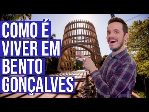 Como é Viver em BENTO GONÇALVES RS | Muito Além do Turismo