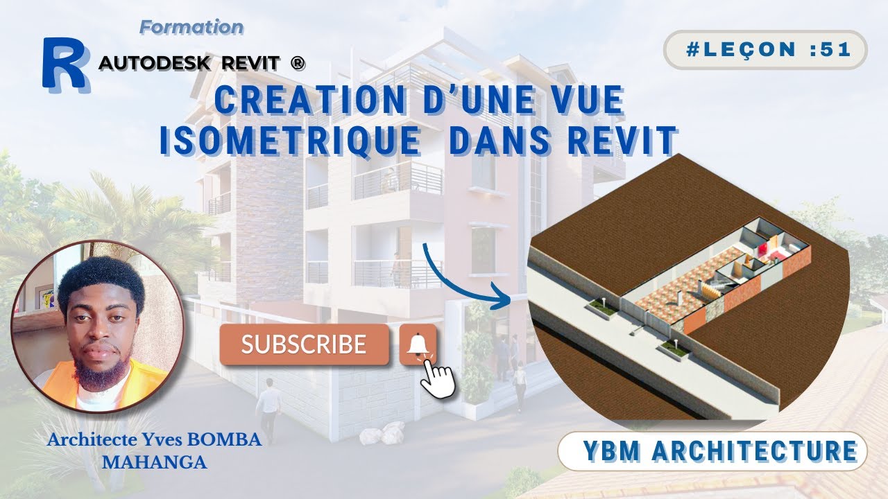 How To Create Isometric View In Revit Leçon 51: CREATION D'UNE VUE ISOMETROQUE DANS REVIT - YouTube