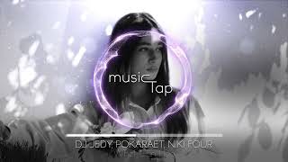 DJ JEDY, Pokaraet, Niki Four - What Can I Do