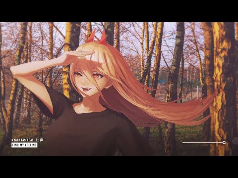 Nyacktas - Find My Feeling (feat. 知声) ♪