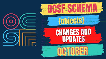 October 2022 #ocsf #schema object #updates