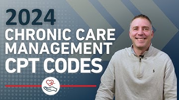 2024 Chronic Care Management (CCM) CPT Codes, Billing, and Reimbursements