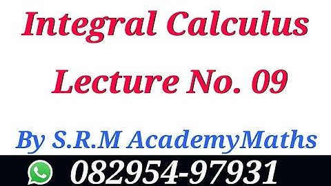 Integral calculus lecture 09(part 2) || IIT JAM || CSIR NET || GATE MATHEMATICS
