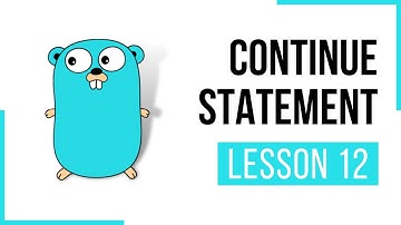 Continue statement - Lesson 12 | Go | Full Course | CloudNative | Go Tutorial | Golang