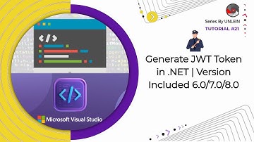 Tutorial #21 | Part-1 | Generate JWT Token | DotNet 6.0/7.0/8.0 | C#