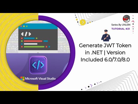 Tutorial #21 | Part-1 | Generate JWT Token | DotNet 6.0/7.0/8.0 | C#