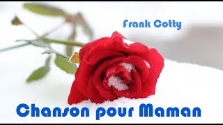 Chanson pour maman je t'aime - Frank Cotty chords