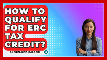 How To Qualify For ERC Tax Credit? - CreditGuide360.com