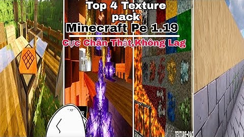 Top 4 RTX Texture pack Cực chân thật,không lag dành cho Minecraft Pe 1.19 trở lên