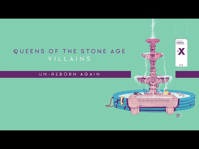 Queens of the Stone Age - Un-Reborn Again