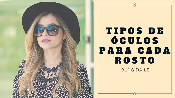 Modo FÁCIL de descobrir OS MELHORES óculos PARA SEU TIPO DE ROSTO-Blog da Lê