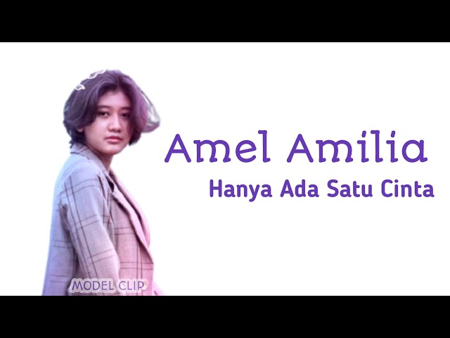 Amel - Hanya Ada Satu Cinta ( LAKIK ) class=