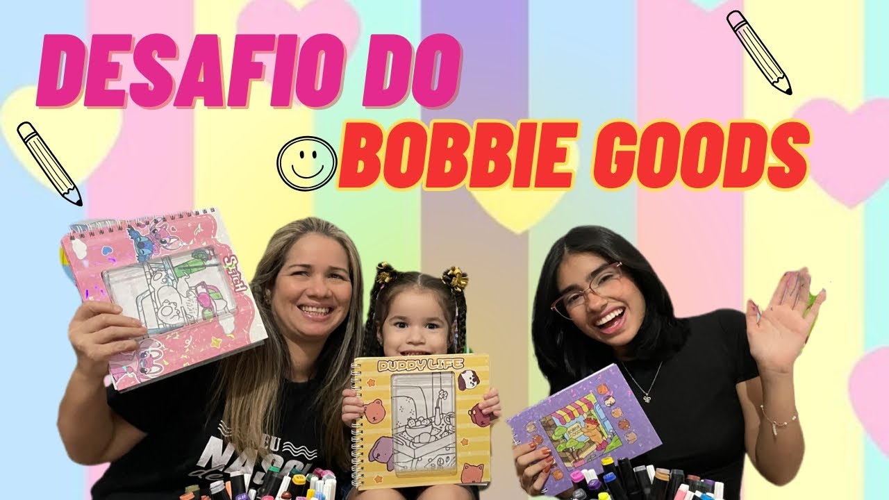 DESAFIO DO BOBBIE GOODS - Amanda no mundo paraense 