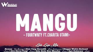 Mangu - Fourtwnty (Lirik) For Revenge, Ghea Indrawari, Jinan | Mix Lirik Lagu Viral 2026
