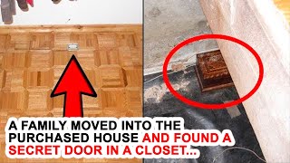 A Family Moved Into The Purchased House And Found A Secret Door In A Closet