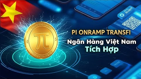 Pi Onramp TransFi: Ngân Hàng Việt Nam Tích Hợp