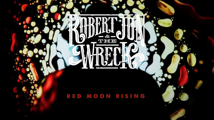 Robert Jon & The Wreck - "Red Moon Rising" - Official Music Video