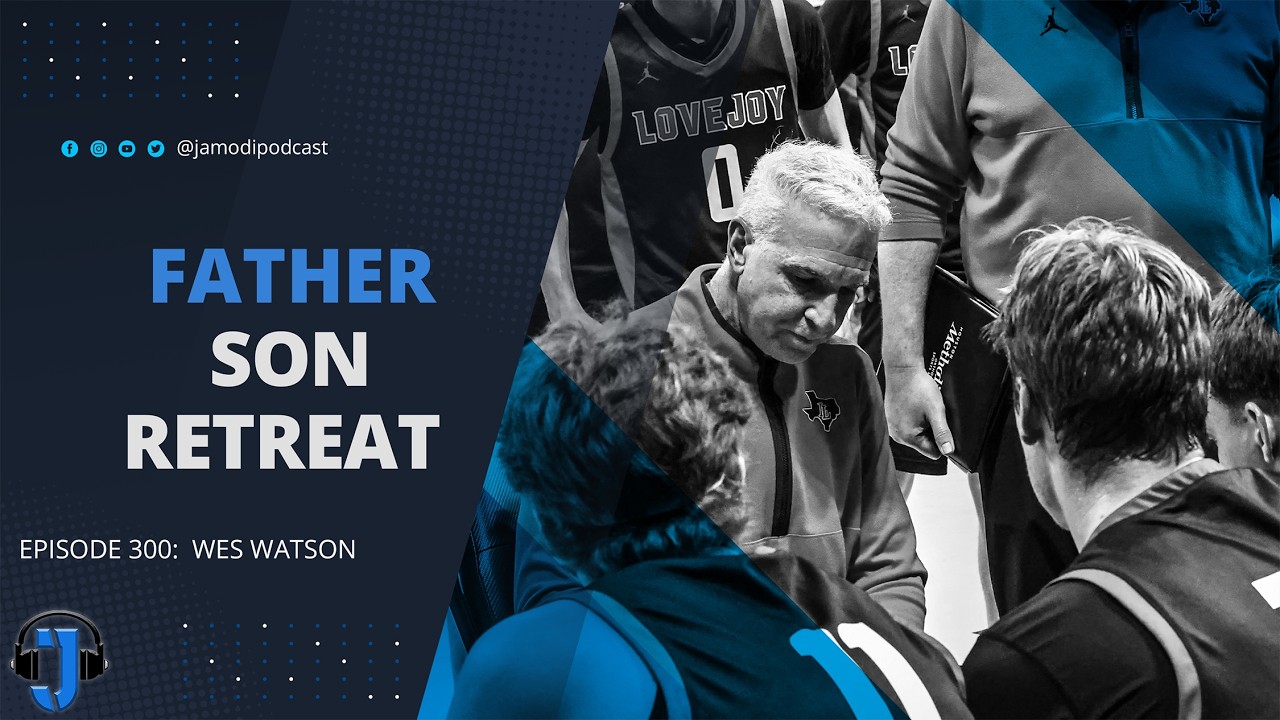 Father-Son Retreat | Wes Watson