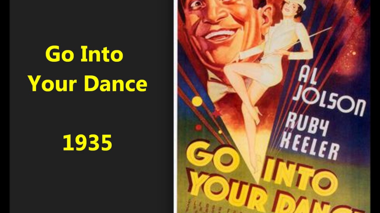 Go Into Your Dance (1935) song from classic film