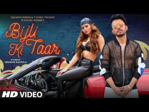 Bijli Ki Taar full HD song of Tony Kakkar Feat
