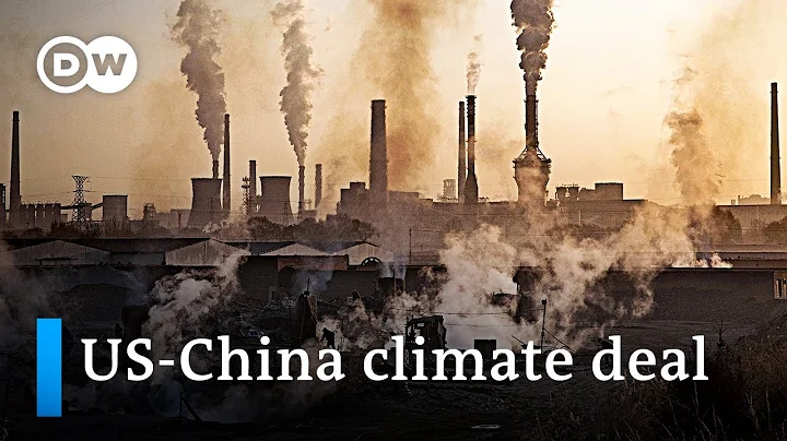 US and China announce joint efforts to cut carbon emissions | DW News - DayDayNews