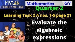 Algebraic expressions - Grade 7 learning Task 2 A nos. 1-5 page 21