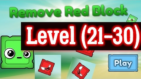 Remove Red Block level (21-30) walkthrough level 21 22 23 24 25 26 27 28 29 30