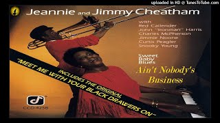 Jeannie & Jimmy Cheatham - Ain't Nobody's Business (Kostas A~171)