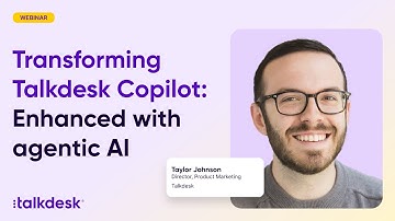 Transforming Talkdesk Copilot: Enhanced with agentic AI