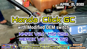 April 21, 2022 Click GC with modified OEM switch plus Nmax V2.1, MSI 125, Aerox V2 & PCX 150