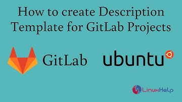 How to create Description Template for GitLab Projects