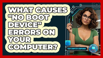 What Causes "No Boot Device" Errors On Your Computer? - Your Computer Companion