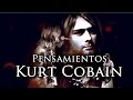 RARAS FRASES Y PENSAMIENTOS DE KURT COBAIN