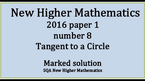 2016 SQA Higher Mathematics Paper 1: 8 Tangent to a circle