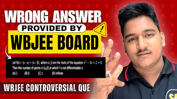🛑🛑Even WBJEE Board Gave the Wrong Answer of this Question 😡😡| 🚨🚨 Learnings for Wbjee 2026 Aspirants