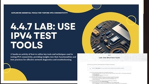 Networking + || Lab 4.4.7|Use IPV4 Test Tools