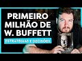 COMO WARREN BUFFETT CONSEGUIU SEU PRIMEIRO MILHÃO