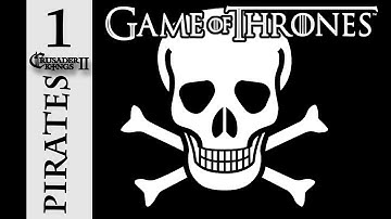 A Game of Thrones Mod as a Pirate!  - Crusader Kings 2 Let